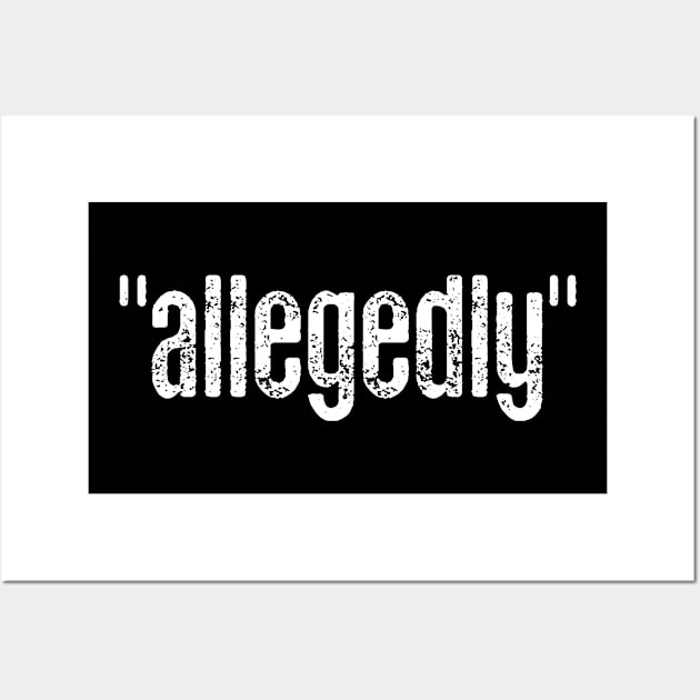 Allegedly Funny Lawyer Wall Art by Seaside Designs